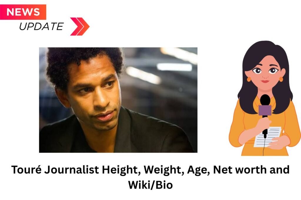 Touré Journalist